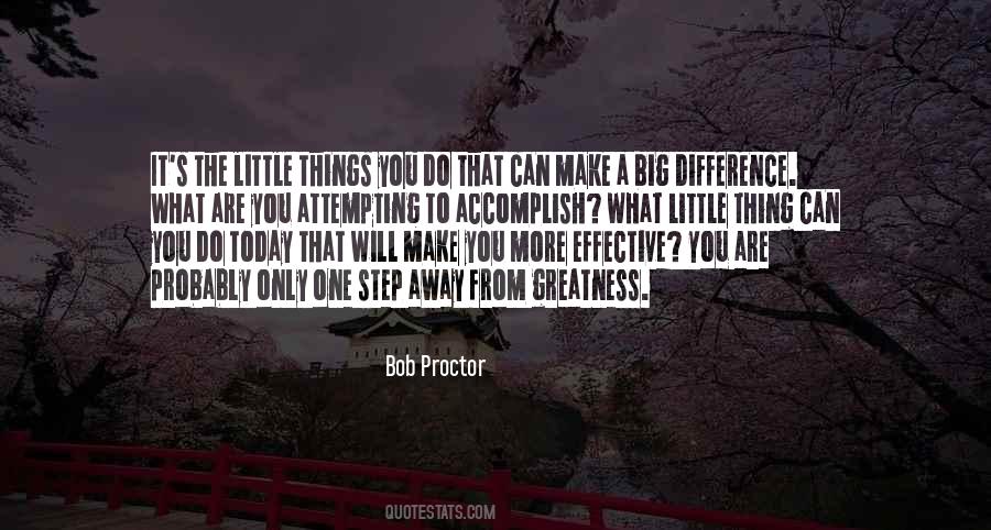 Quotes About Little Things That Make A Big Difference #1519611