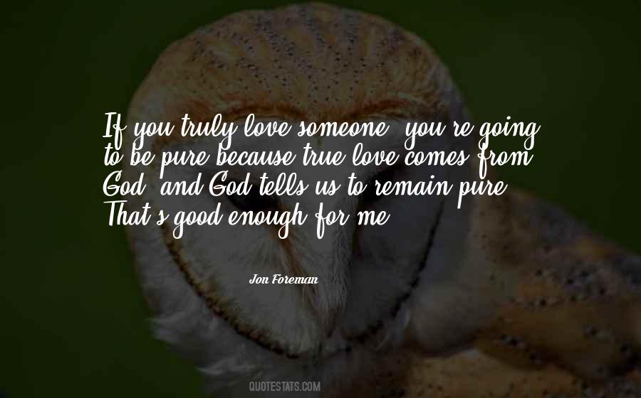Pure And True Love Quotes #94112