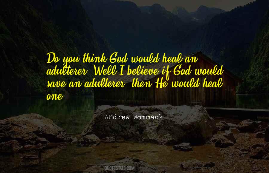 God Will Heal Quotes #352514