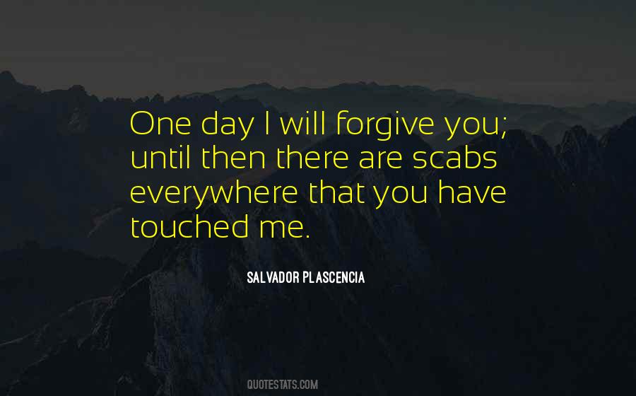 I Will Forgive You Quotes #1106947