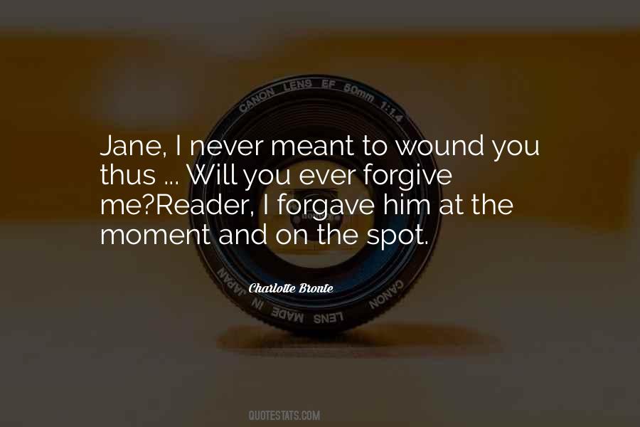 I Will Forgive You Quotes #604814