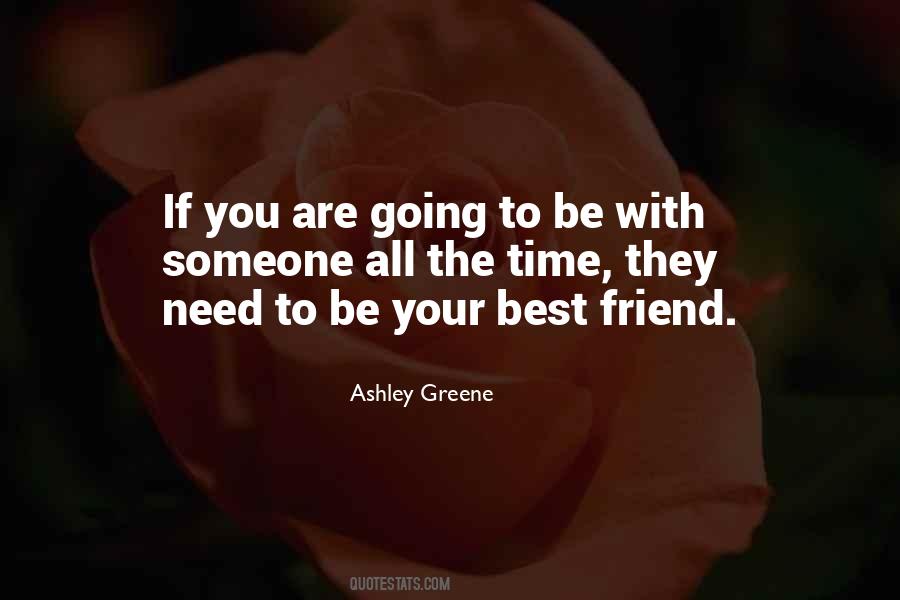 Best Friend Need Quotes #167433