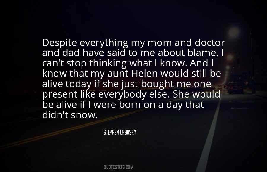 Blame Everything On Me Quotes #892085