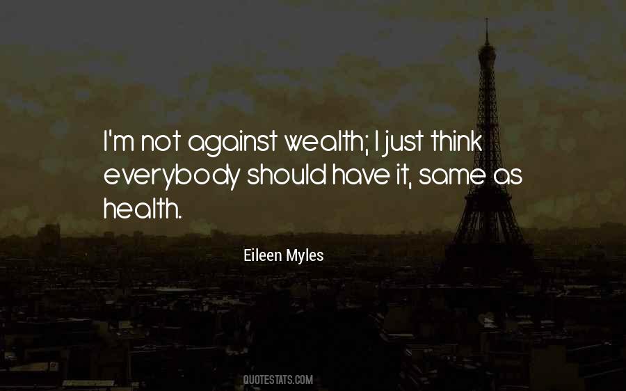 Quotes About Wealth I #1129801