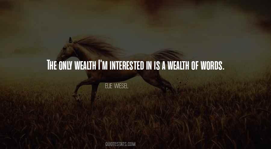 Quotes About Wealth I #792921