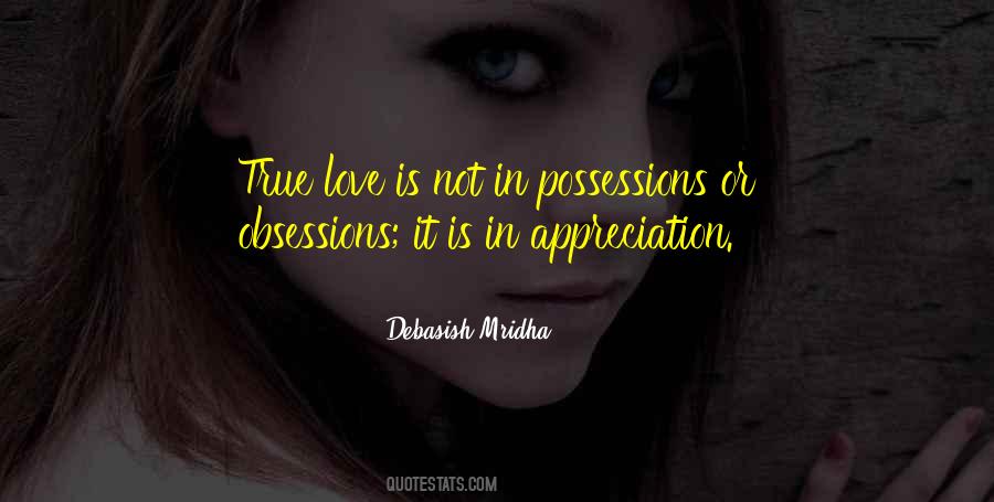 True Appreciation Quotes #1562329