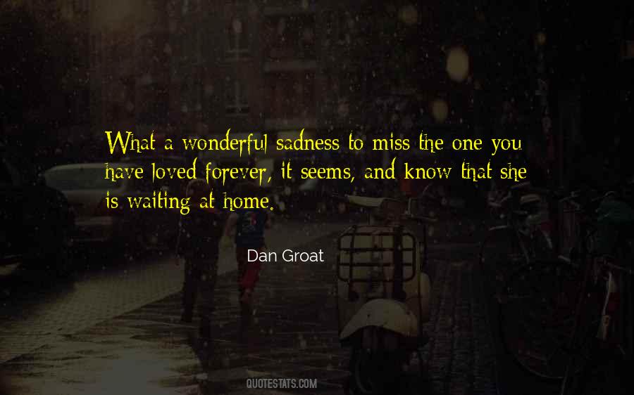 Quotes About Missing One #1364054