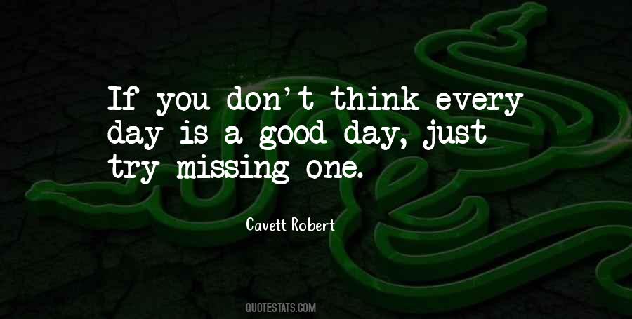 Quotes About Missing One #1433963