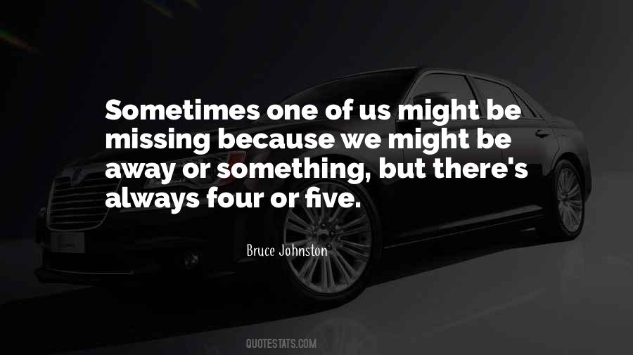 Quotes About Missing One #1456683