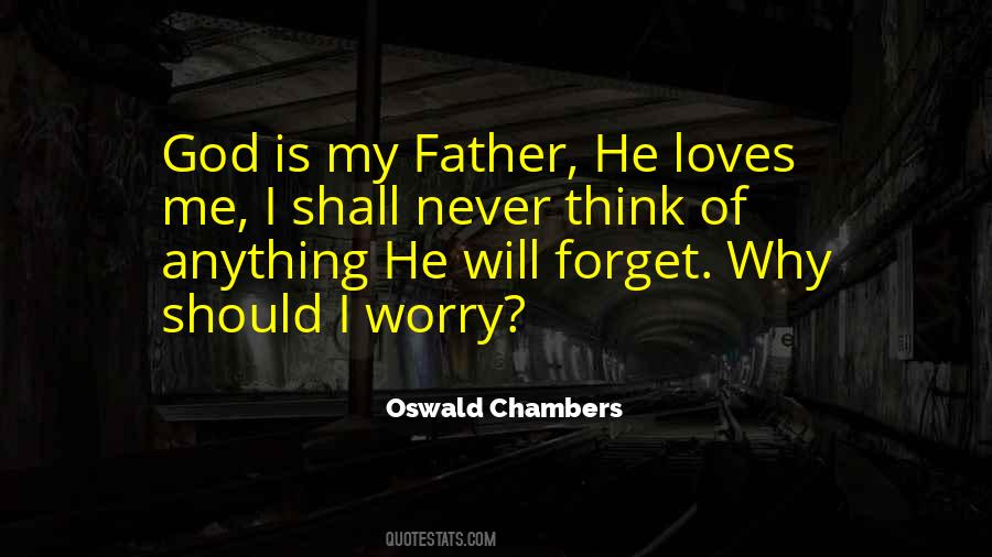God Will Never Forget You Quotes #638102