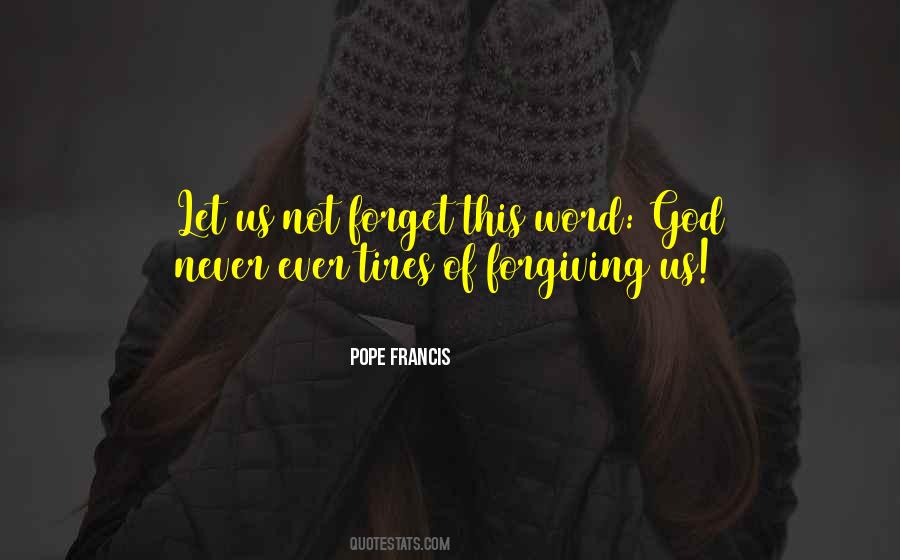 God Will Never Forget You Quotes #911914