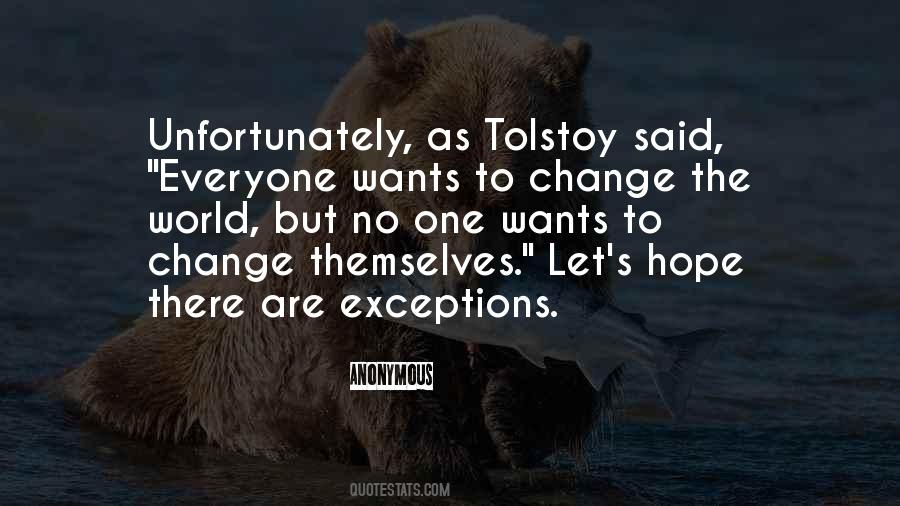 Everyone Wants Change Quotes #95893