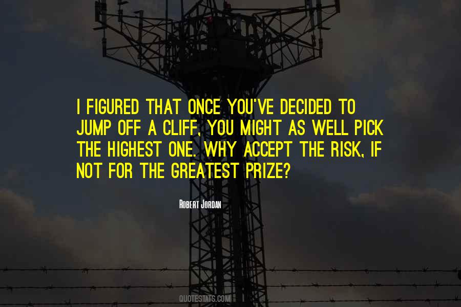 Jump Off A Cliff Quotes #635623