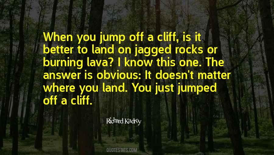 Jump Off A Cliff Quotes #716389