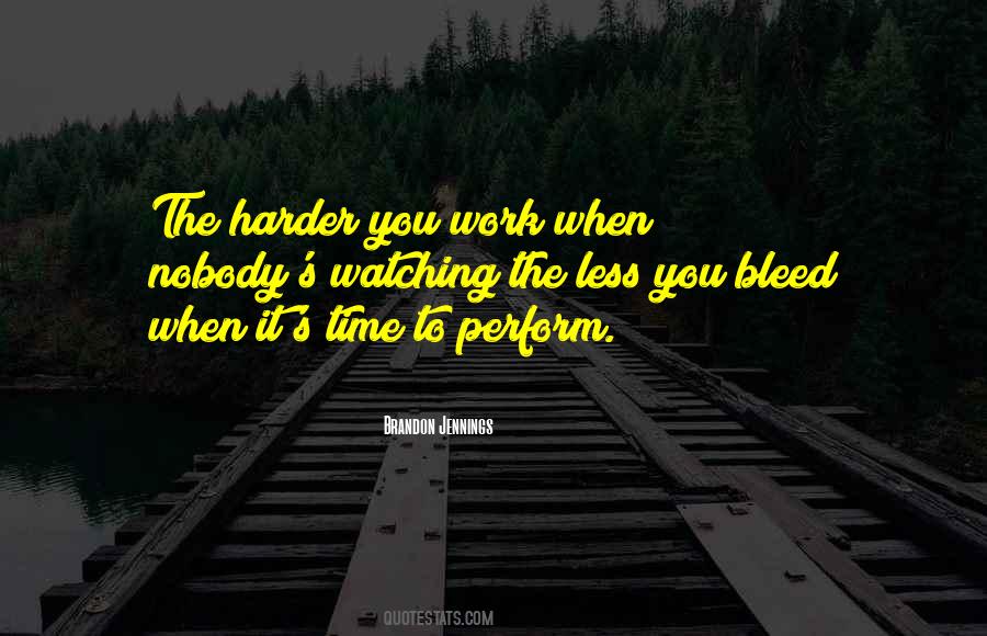 The Harder Quotes #1025727