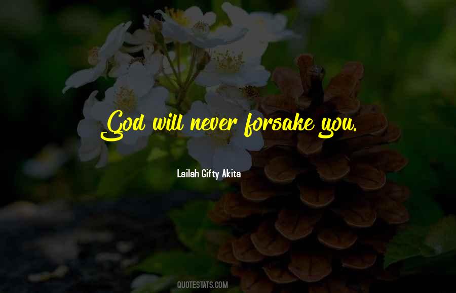 God Will Never Quotes #1023828