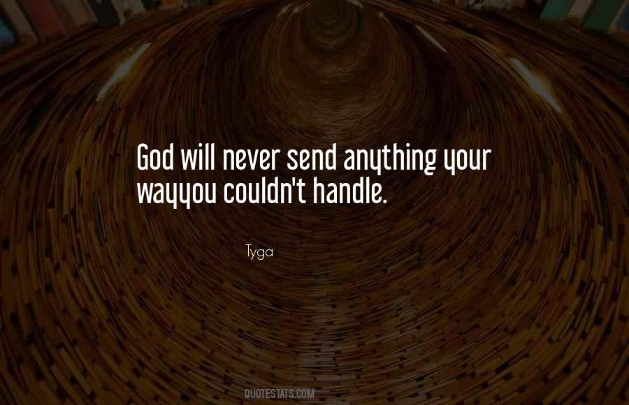 God Will Never Quotes #1084639