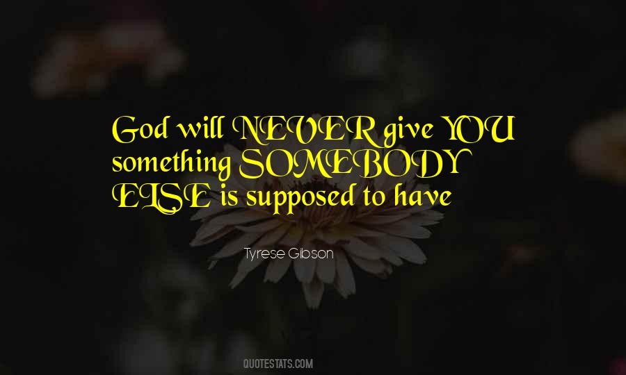 God Will Never Quotes #1442094