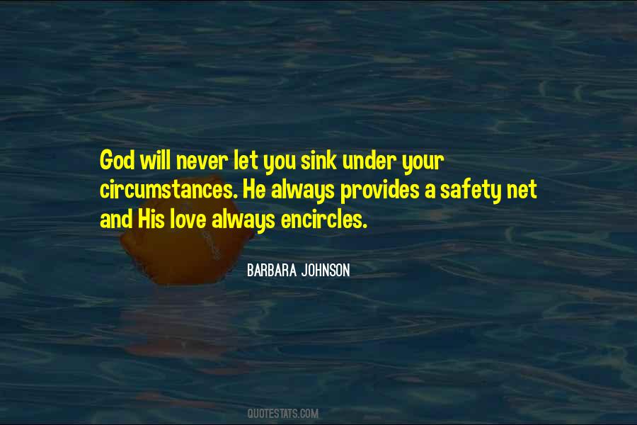 God Will Never Quotes #739060