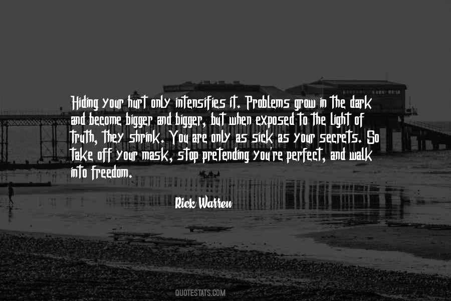 Pretending Not To Be Hurt Quotes #1492395