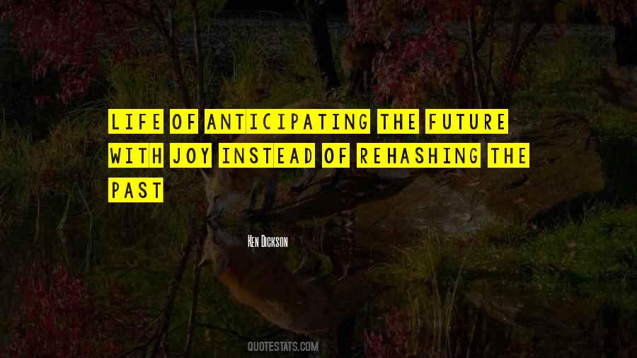 Quotes About Future Joy #1694431