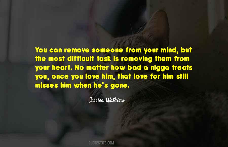 No Matter How Bad Things Are Quotes #227676