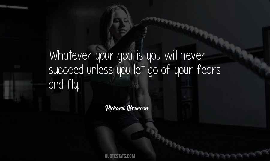 Let Go And Fly Quotes #1455513