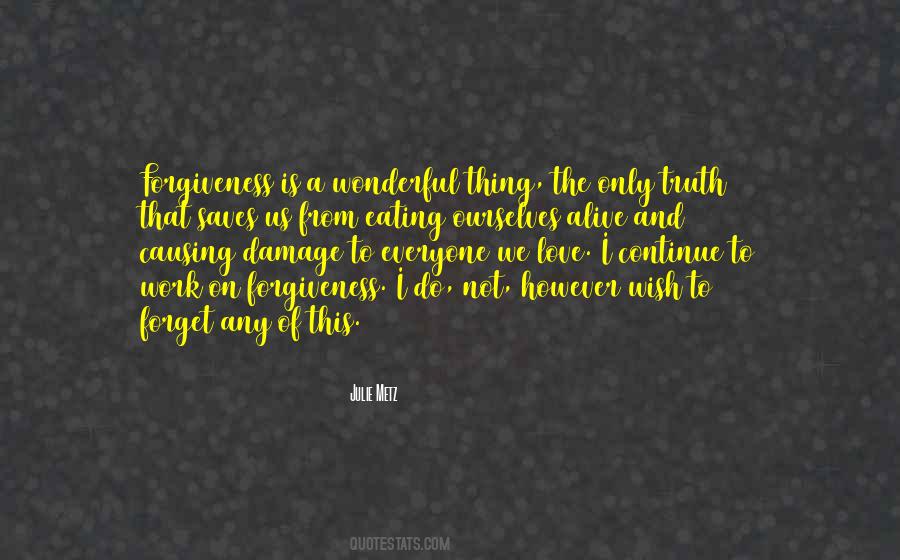 I Wish To Forget Quotes #1527184