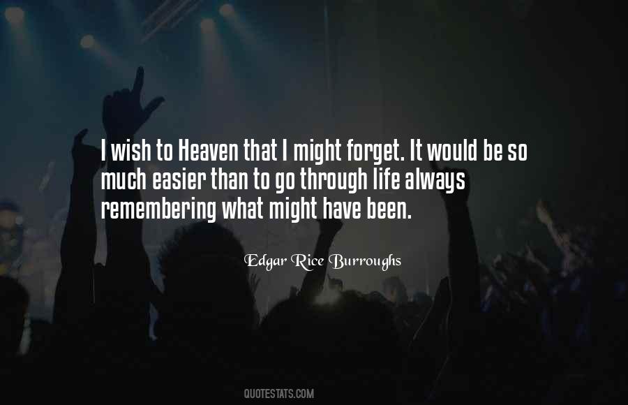 I Wish To Forget Quotes #590367