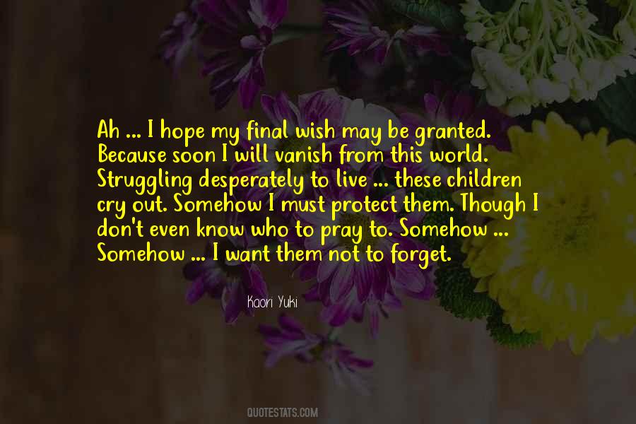 I Wish To Forget Quotes #884242