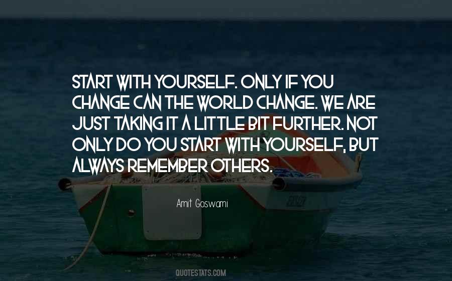 Start With Yourself Quotes #1218984
