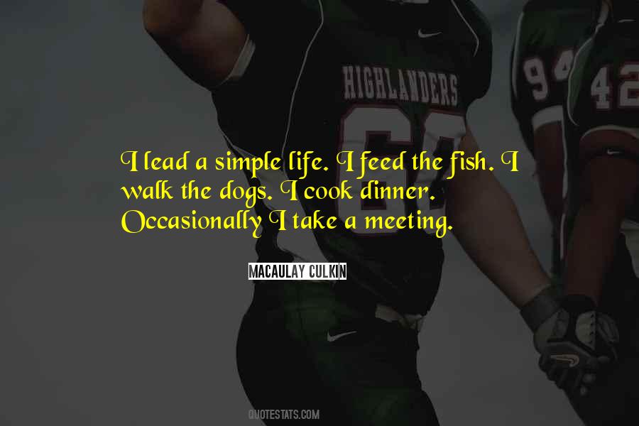 Lead A Simple Life Quotes #20850