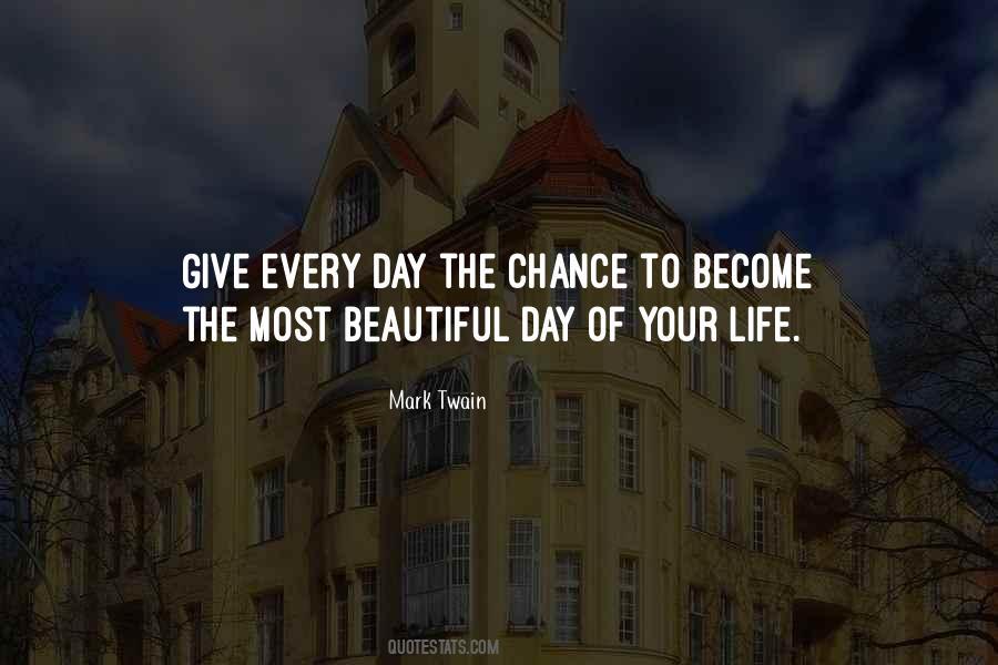 The Most Beautiful Day Quotes #1093070
