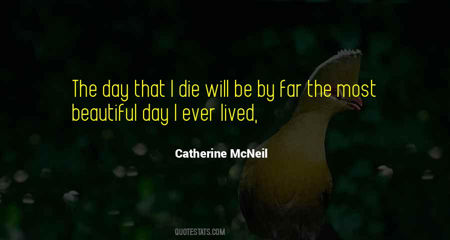 The Most Beautiful Day Quotes #1635957