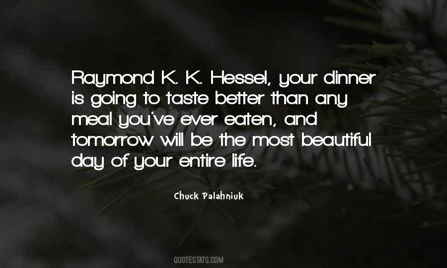 The Most Beautiful Day Quotes #1648242