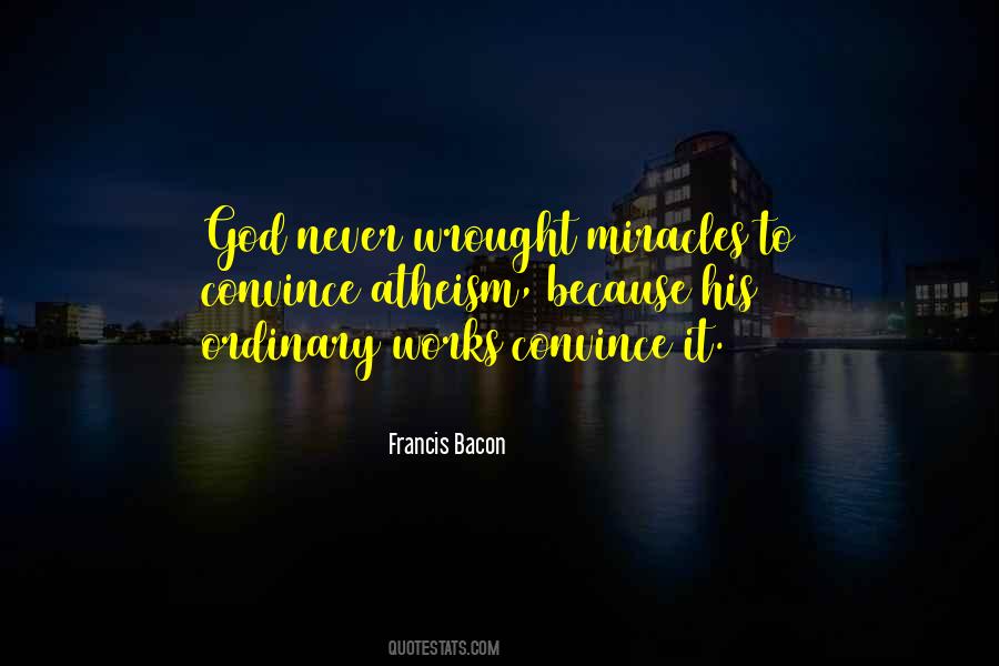 God Works Miracles Quotes #1672705