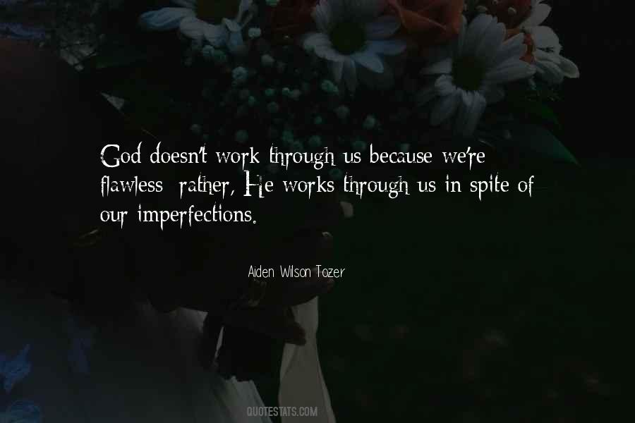 God Works Through Us Quotes #251182