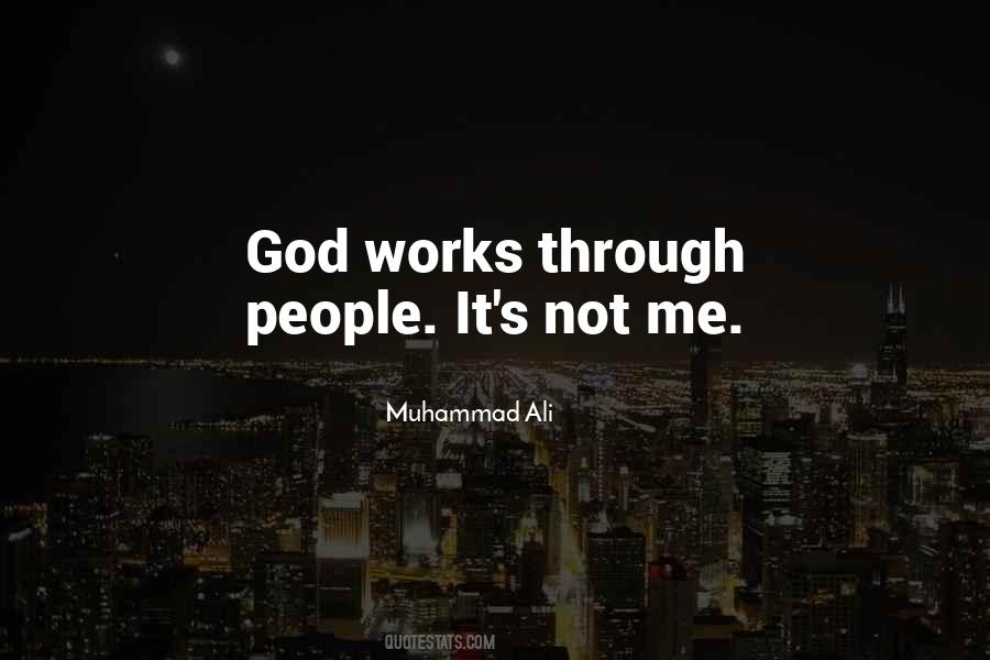 God Works Through Us Quotes #266218