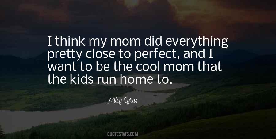 Not A Perfect Mom Quotes #1023670