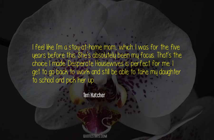 Not A Perfect Mom Quotes #1424135