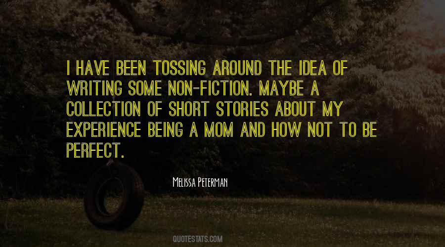 Not A Perfect Mom Quotes #606265