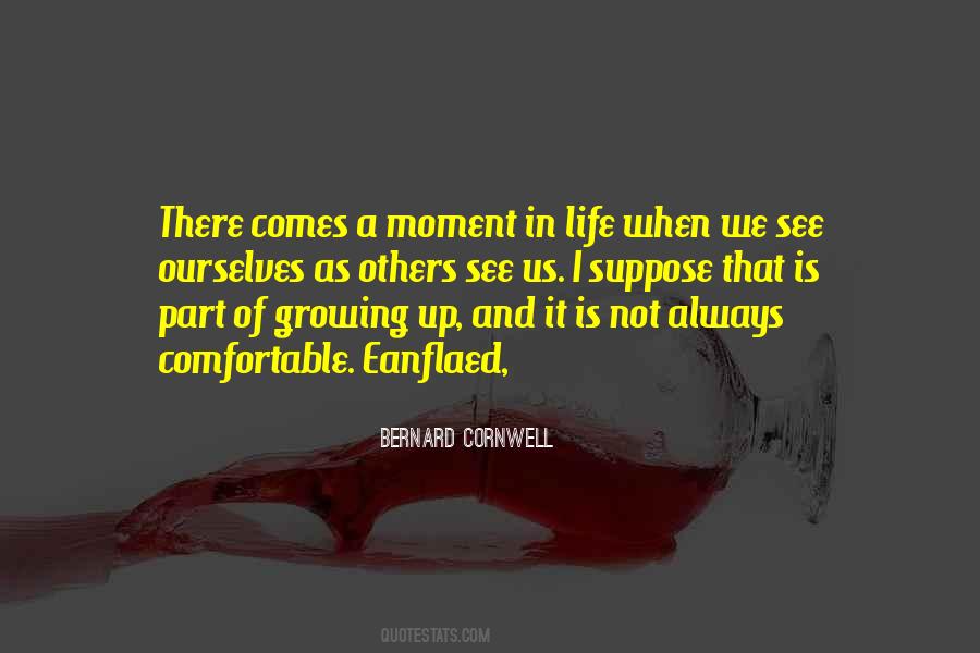 Growing Up In Life Quotes #1667503
