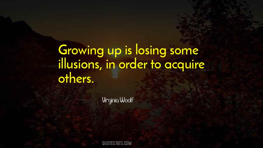 Growing Up In Life Quotes #1804135