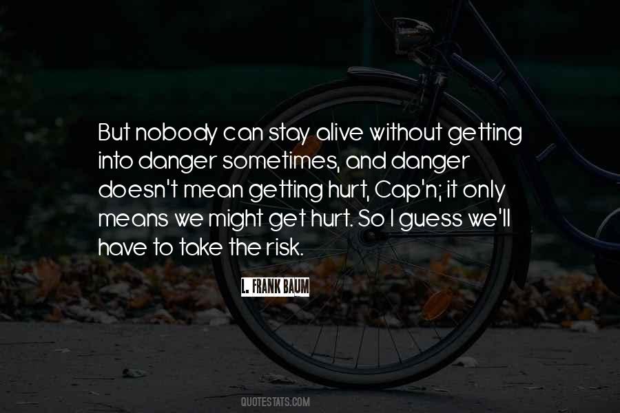 We Get Hurt Quotes #1181701