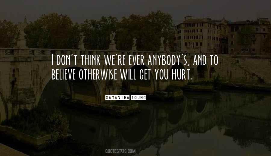 We Get Hurt Quotes #1317705