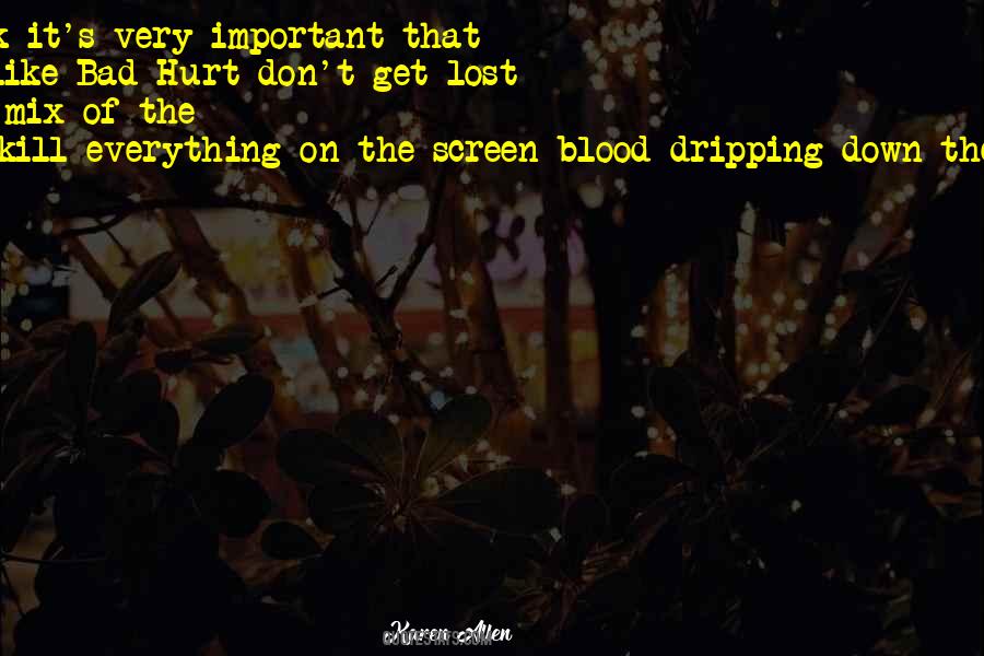 We Get Hurt Quotes #1493336