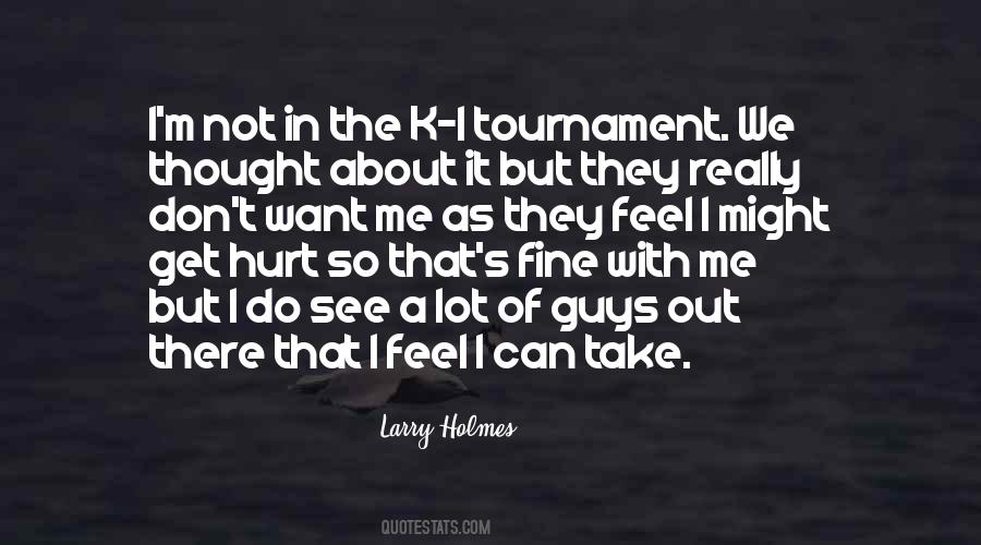 We Get Hurt Quotes #516479