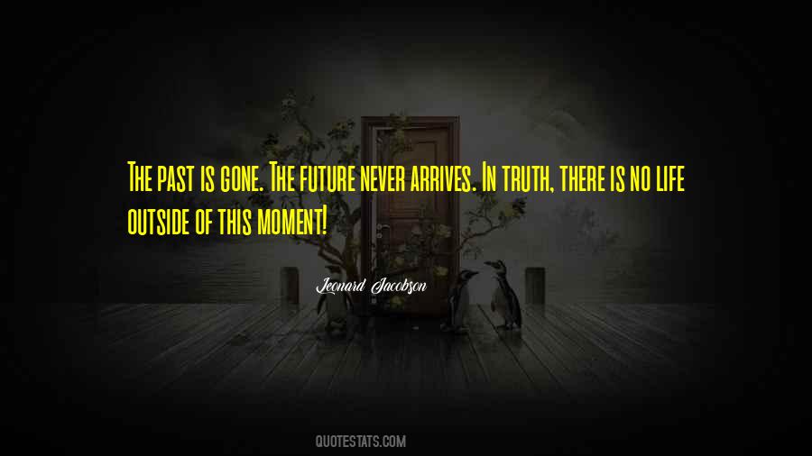 The Past Is Gone Quotes #1267110