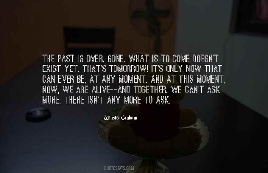 The Past Is Gone Quotes #1510159