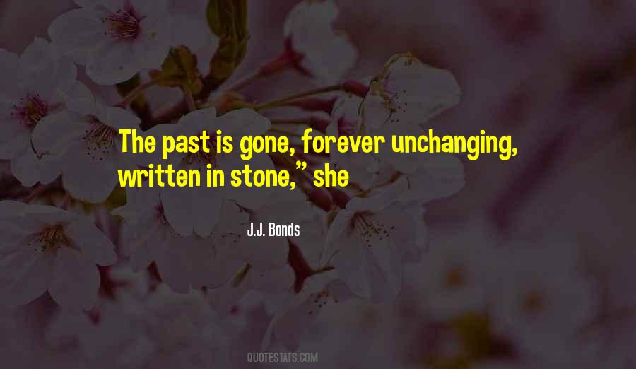 The Past Is Gone Quotes #476016